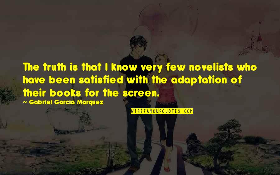 Leclere Chiropractic Quotes By Gabriel Garcia Marquez: The truth is that I know very few Leclere Chiropractic Quotes By Gabriel Garcia Marquez: The truth is that I know very few