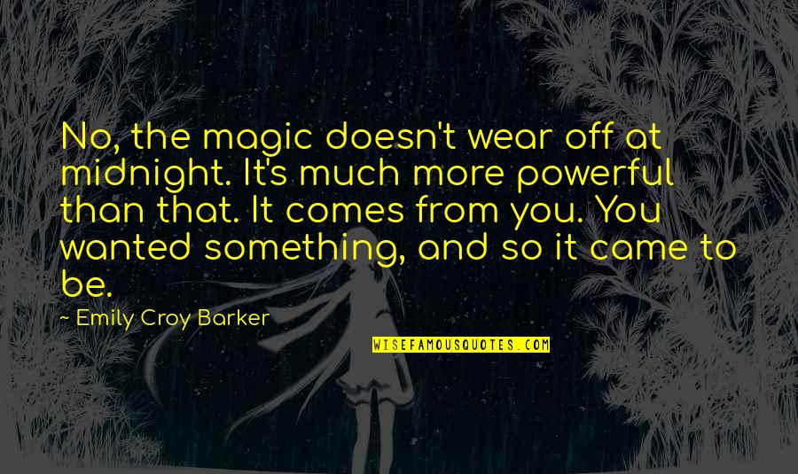 Lecter's Quotes By Emily Croy Barker: No, the magic doesn't wear off at midnight. Lecter's Quotes By Emily Croy Barker: No, the magic doesn't wear off at midnight.
