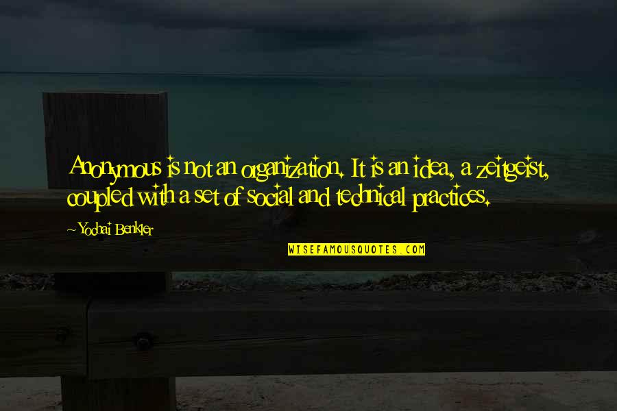 Lectriquement Quotes By Yochai Benkler: Anonymous is not an organization. It is an
