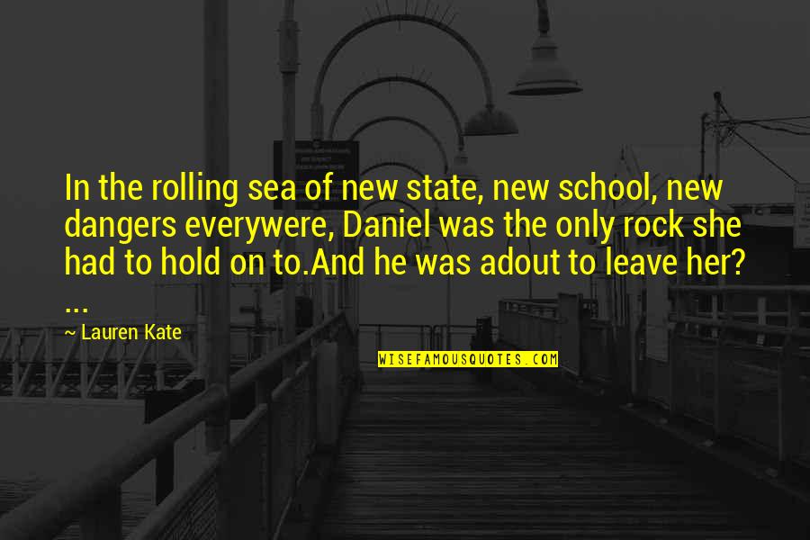Lee Pace Funny Quotes By Lauren Kate: In the rolling sea of new state, new