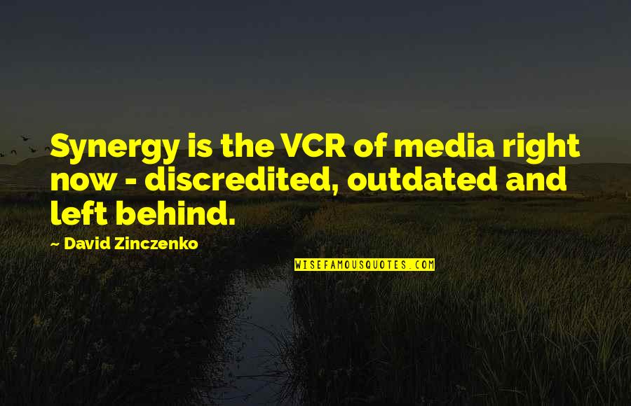 Left Behind Quotes By David Zinczenko: Synergy is the VCR of media right now