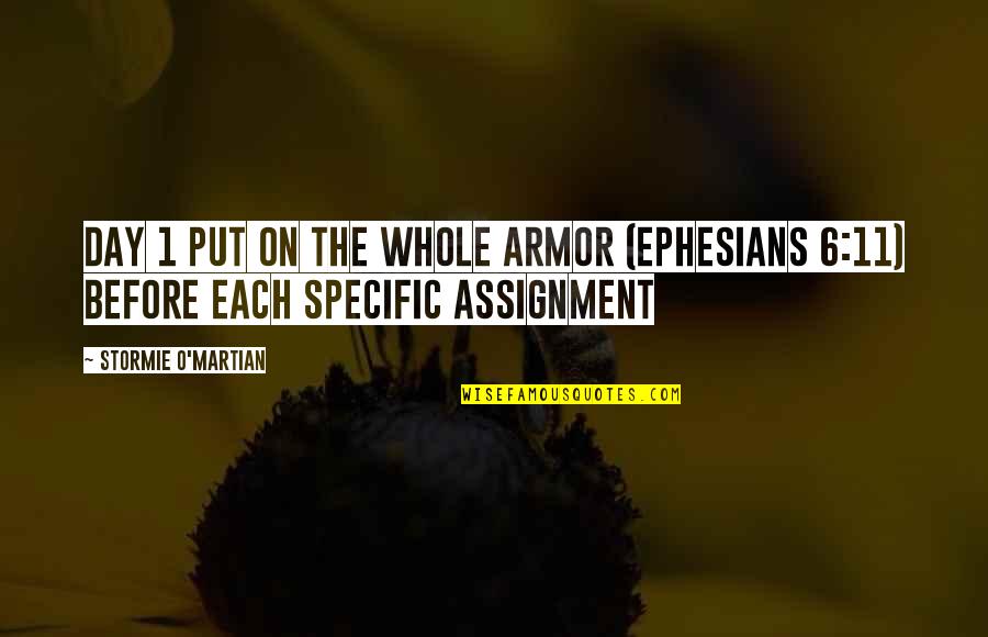 Lefts Video Quotes By Stormie O'martian: DAY 1 Put on the Whole Armor (Ephesians