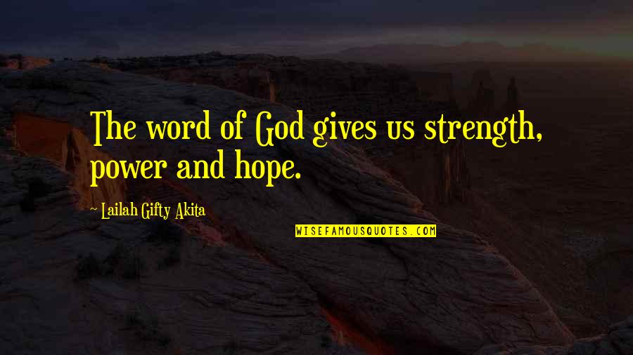 Leg Cramps Quotes By Lailah Gifty Akita: The word of God gives us strength, power