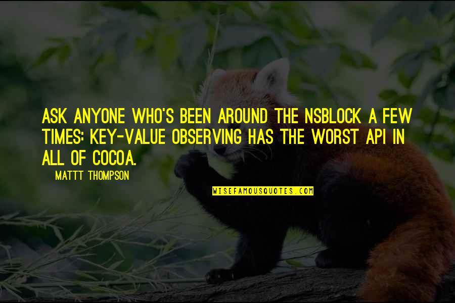 Legeard Ric Dans Quotes By Mattt Thompson: Ask anyone who's been around the NSBlock a Legeard Ric Dans Quotes By Mattt Thompson: Ask anyone who's been around the NSBlock a