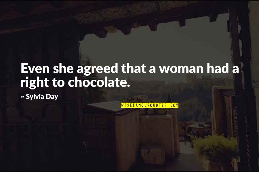 Legend Oona Quotes By Sylvia Day: Even she agreed that a woman had a