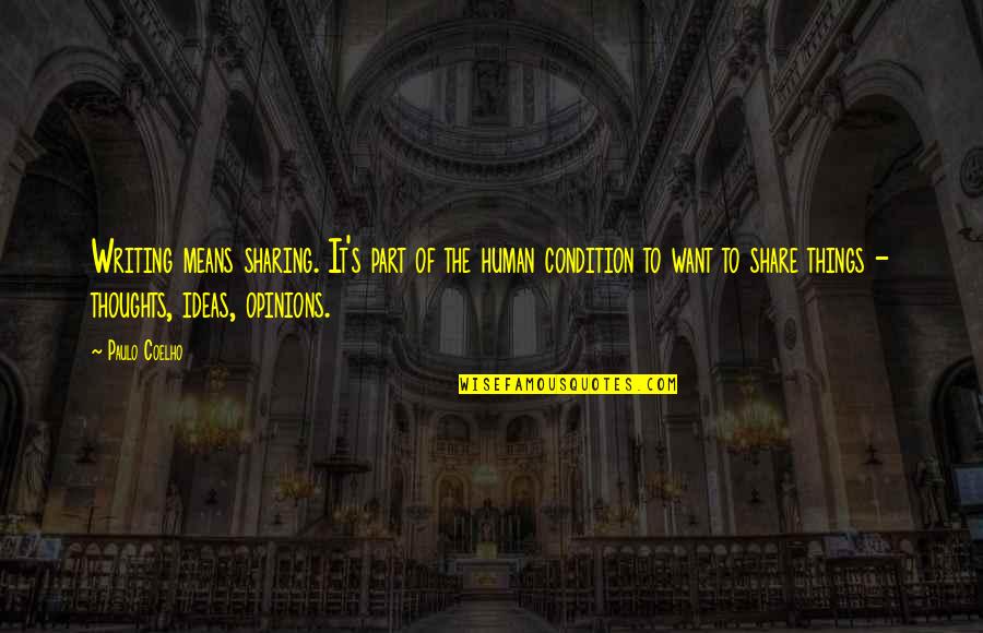 Leggere Un Libro Quotes By Paulo Coelho: Writing means sharing. It's part of the human Leggere Un Libro Quotes By Paulo Coelho: Writing means sharing. It's part of the human