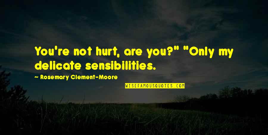 Leggett And Platt Stock Quotes By Rosemary Clement-Moore: You're not hurt, are you?" "Only my delicate Leggett And Platt Stock Quotes By Rosemary Clement-Moore: You're not hurt, are you?" "Only my delicate
