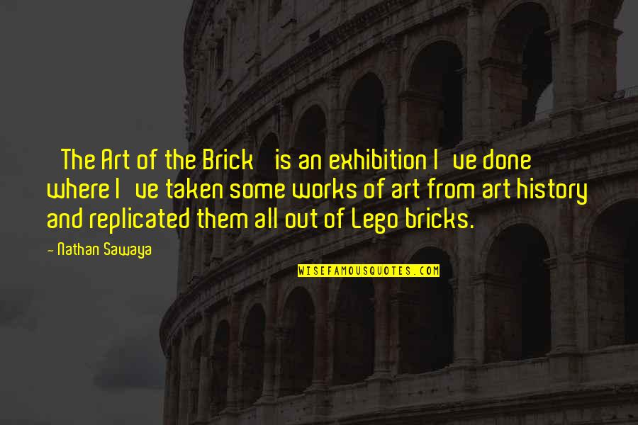 Lego Bricks Quotes By Nathan Sawaya: 'The Art of the Brick' is an exhibition Lego Bricks Quotes By Nathan Sawaya: 'The Art of the Brick' is an exhibition