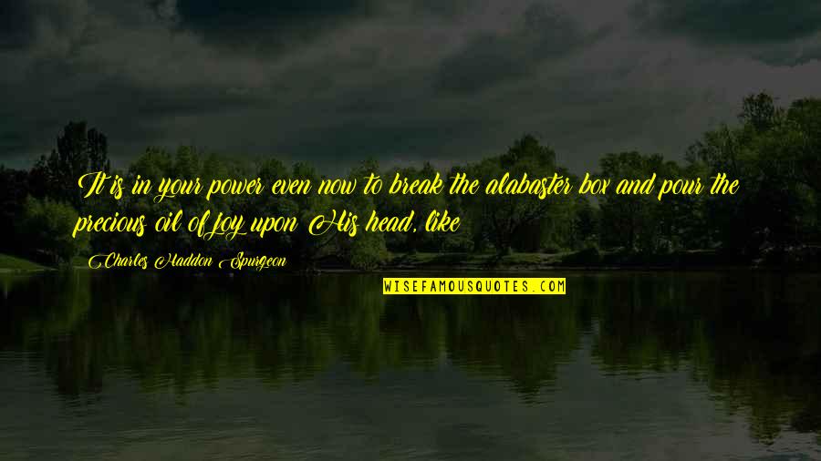 Legris Transair Quotes By Charles Haddon Spurgeon: It is in your power even now to Legris Transair Quotes By Charles Haddon Spurgeon: It is in your power even now to