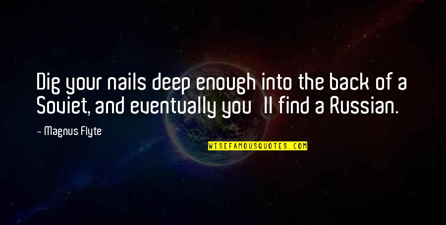 Leher App Quotes By Magnus Flyte: Dig your nails deep enough into the back Leher App Quotes By Magnus Flyte: Dig your nails deep enough into the back