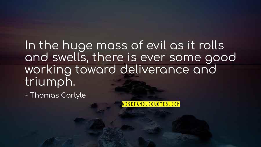 Leher App Quotes By Thomas Carlyle: In the huge mass of evil as it Leher App Quotes By Thomas Carlyle: In the huge mass of evil as it