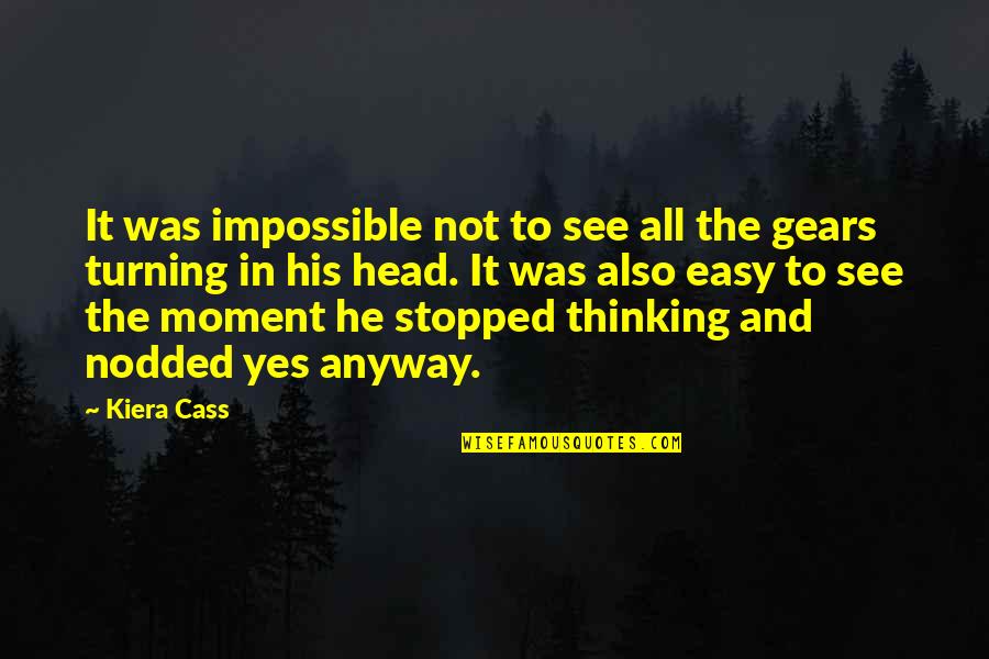 Lehrer Fireplace Quotes By Kiera Cass: It was impossible not to see all the Lehrer Fireplace Quotes By Kiera Cass: It was impossible not to see all the