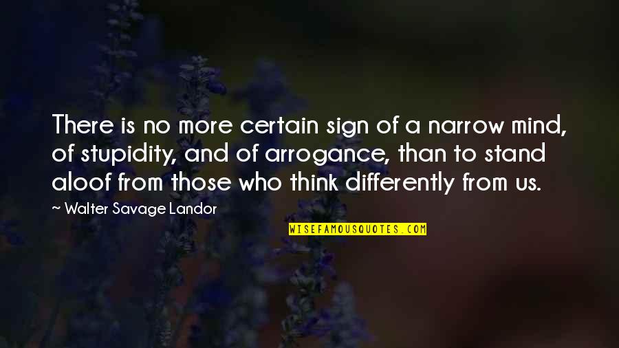 Leijenhorst Quotes By Walter Savage Landor: There is no more certain sign of a Leijenhorst Quotes By Walter Savage Landor: There is no more certain sign of a