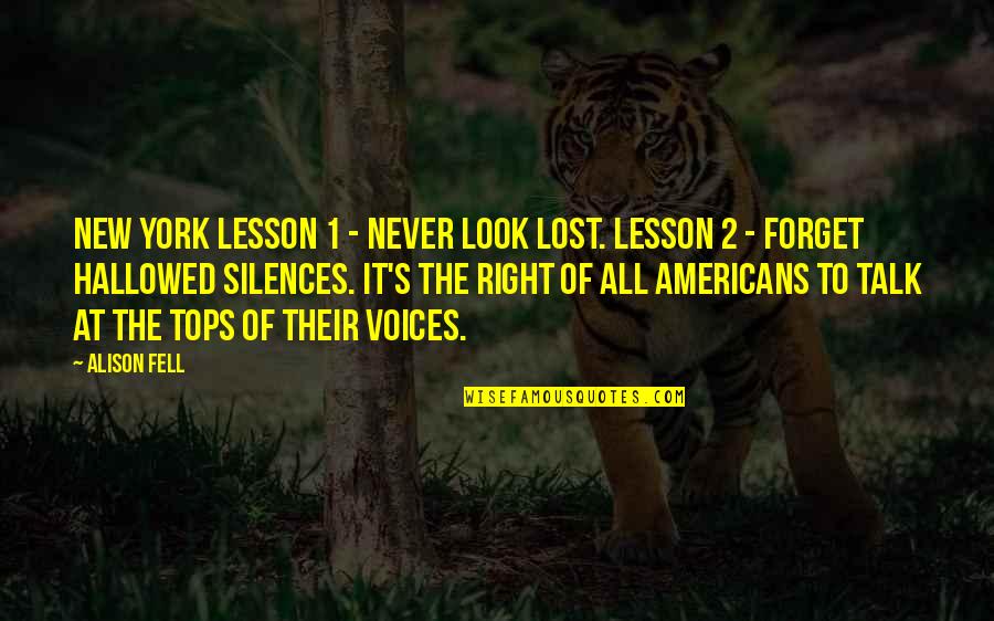 Lejos Del Quotes By Alison Fell: New York lesson 1 - never look lost.