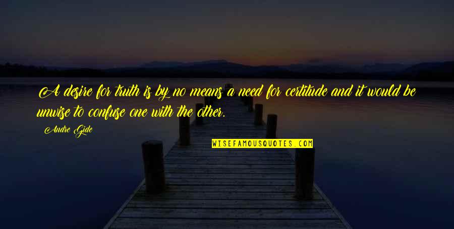 Lekcja Polskiego Quotes By Andre Gide: A desire for truth is by no means Lekcja Polskiego Quotes By Andre Gide: A desire for truth is by no means