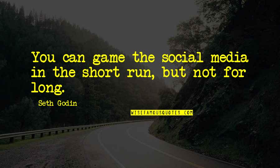 Lekic Quotes By Seth Godin: You can game the social media in the