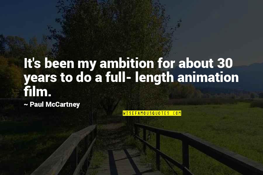Lemaire Clothing Quotes By Paul McCartney: It's been my ambition for about 30 years