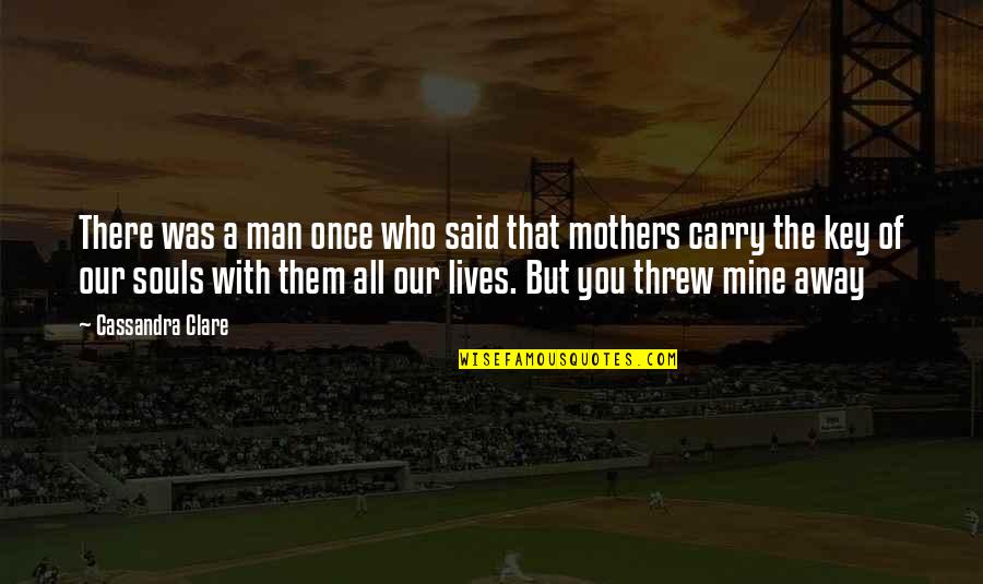 Lembas Quote Quotes By Cassandra Clare: There was a man once who said that Lembas Quote Quotes By Cassandra Clare: There was a man once who said that