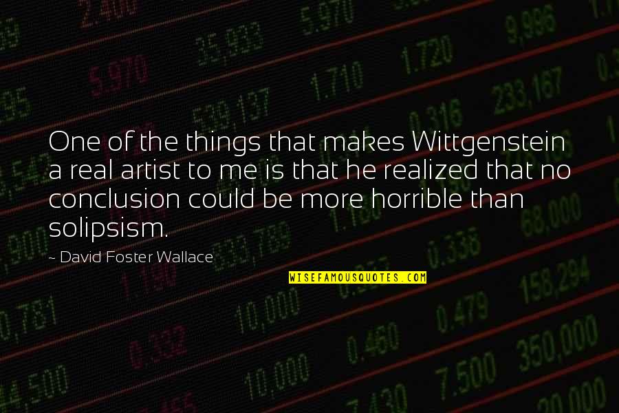Lembke Gdp Quotes By David Foster Wallace: One of the things that makes Wittgenstein a Lembke Gdp Quotes By David Foster Wallace: One of the things that makes Wittgenstein a
