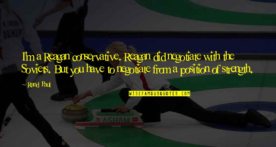 Lemborexant Quotes By Rand Paul: I'm a Reagan conservative. Reagan did negotiate with Lemborexant Quotes By Rand Paul: I'm a Reagan conservative. Reagan did negotiate with