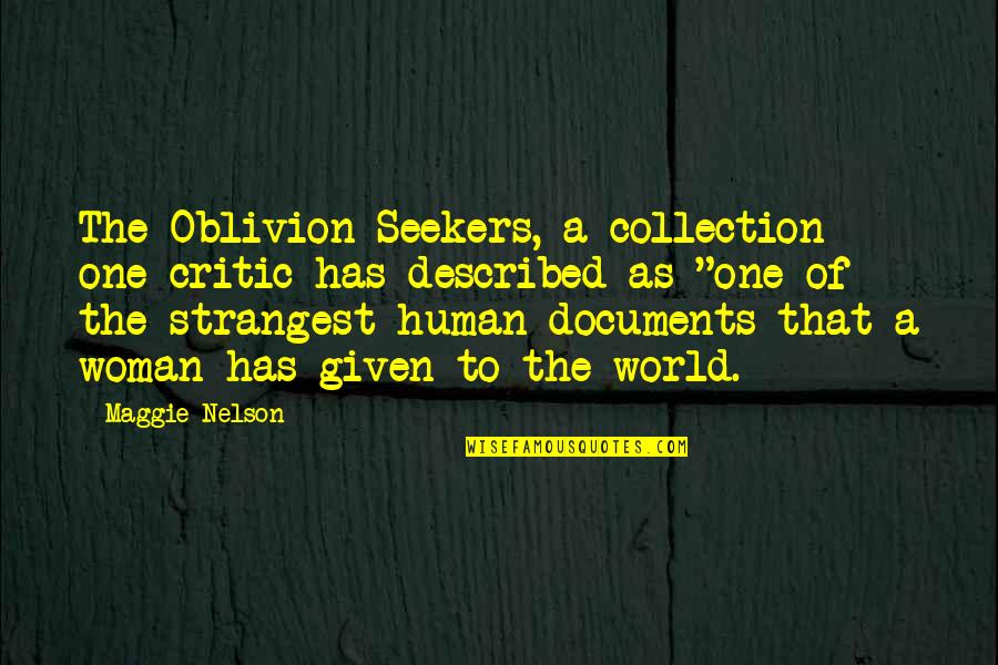 Lembran A Maternidade Quotes By Maggie Nelson: The Oblivion Seekers, a collection one critic has