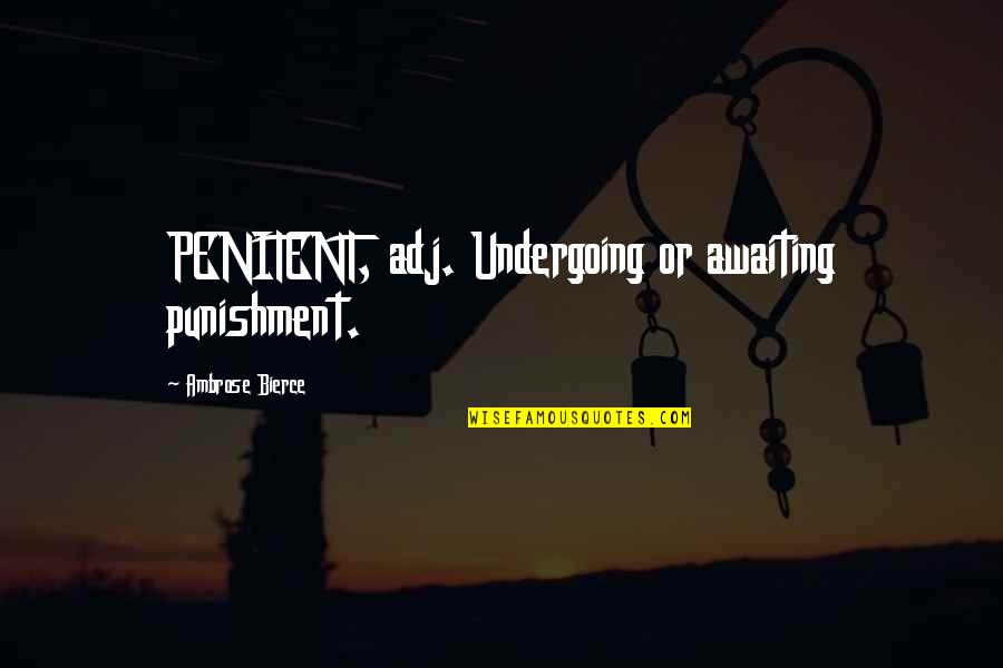 Lemcke Coconut Quotes By Ambrose Bierce: PENITENT, adj. Undergoing or awaiting punishment. Lemcke Coconut Quotes By Ambrose Bierce: PENITENT, adj. Undergoing or awaiting punishment.