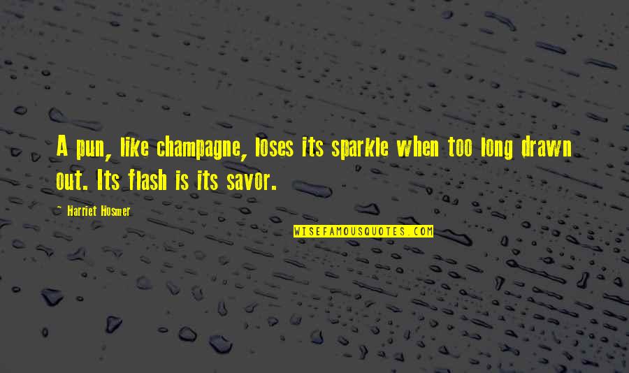 Lemon Peel Quotes By Harriet Hosmer: A pun, like champagne, loses its sparkle when