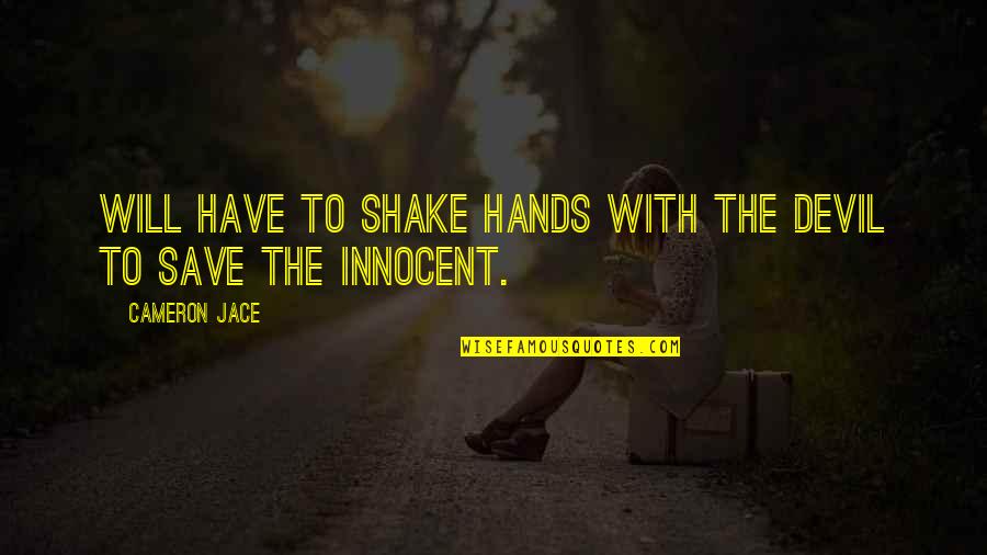 Lemony Snicket A Series Of Unfortunate Quotes By Cameron Jace: Will have to shake hands with the devil