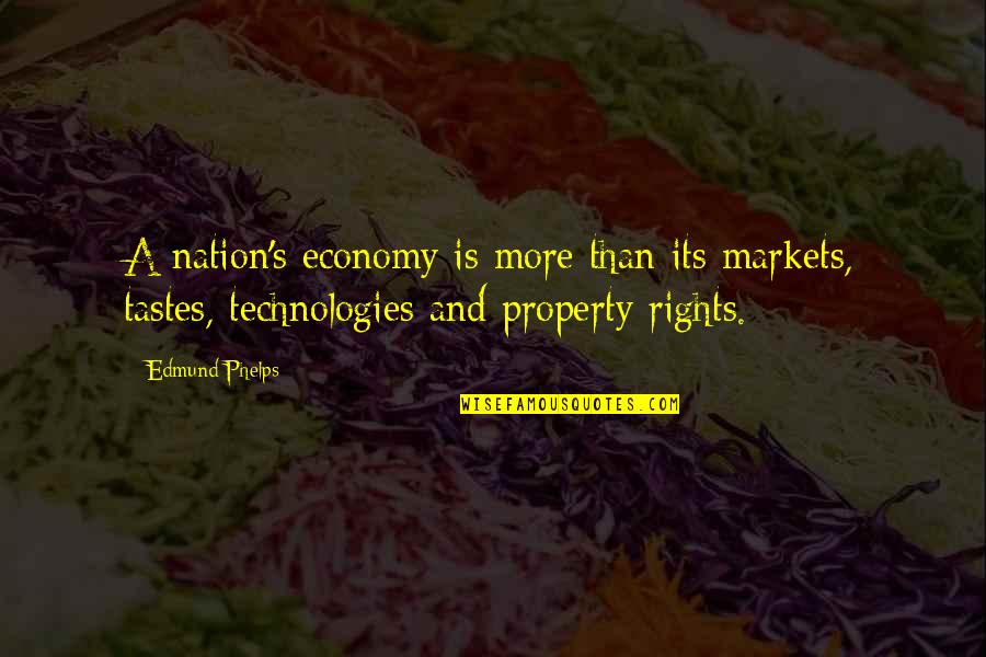 Lenaerts Verbeek Quotes By Edmund Phelps: A nation's economy is more than its markets, Lenaerts Verbeek Quotes By Edmund Phelps: A nation's economy is more than its markets,