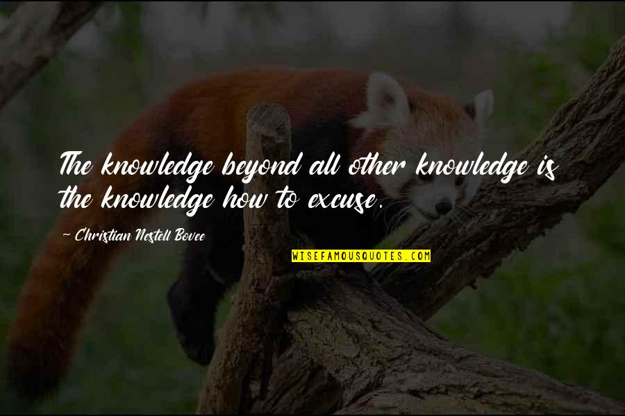 Lenau Quotes By Christian Nestell Bovee: The knowledge beyond all other knowledge is the