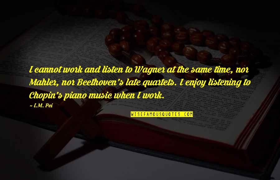 Lenclos Inner Quotes By I.M. Pei: I cannot work and listen to Wagner at Lenclos Inner Quotes By I.M. Pei: I cannot work and listen to Wagner at