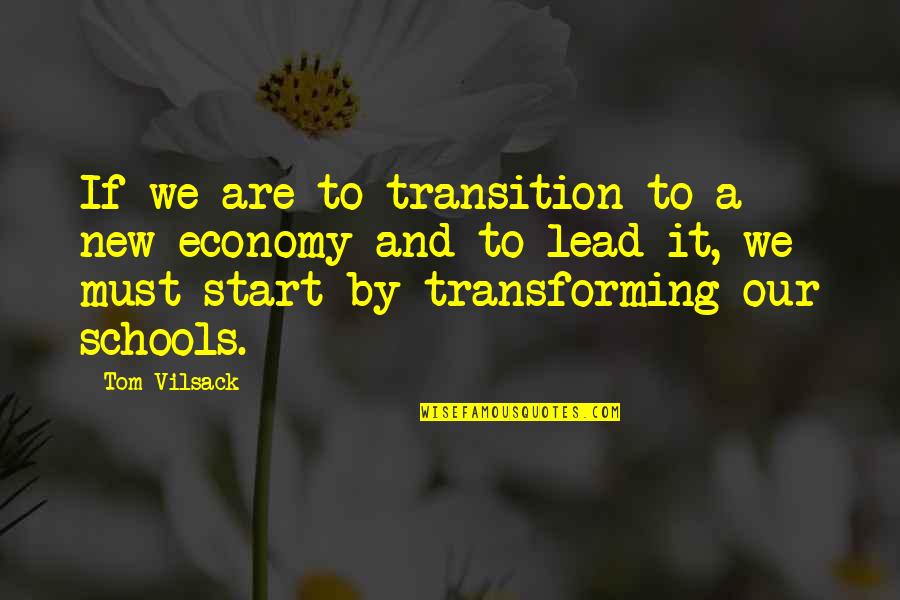 Lenczner Slaght Quotes By Tom Vilsack: If we are to transition to a new