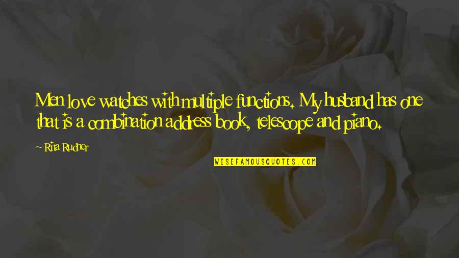 Lenglet Futbin Quotes By Rita Rudner: Men love watches with multiple functions. My husband Lenglet Futbin Quotes By Rita Rudner: Men love watches with multiple functions. My husband