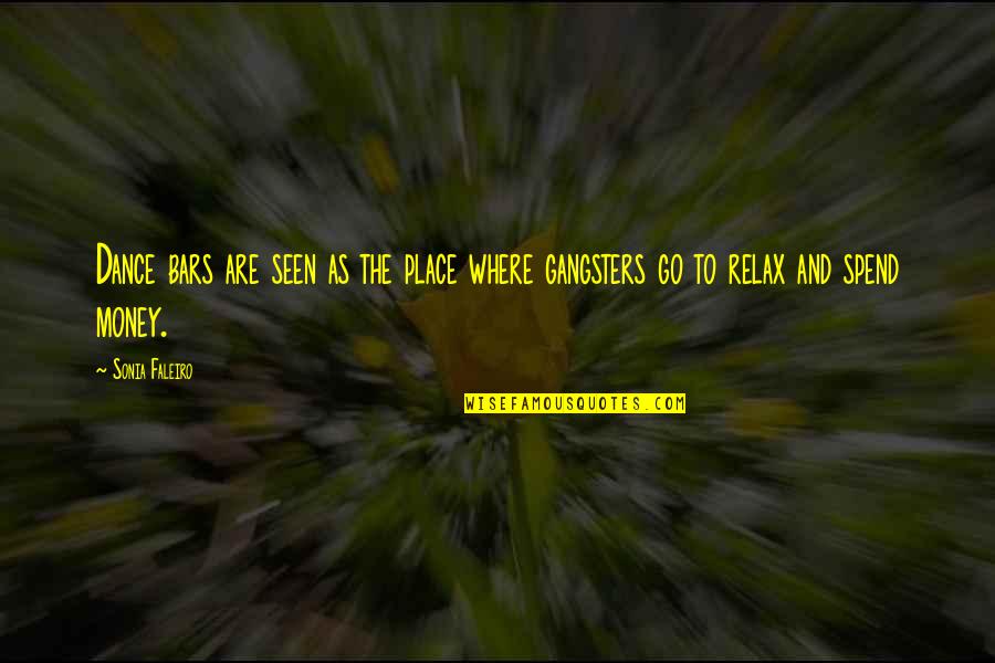 Lengthier Synonym Quotes By Sonia Faleiro: Dance bars are seen as the place where