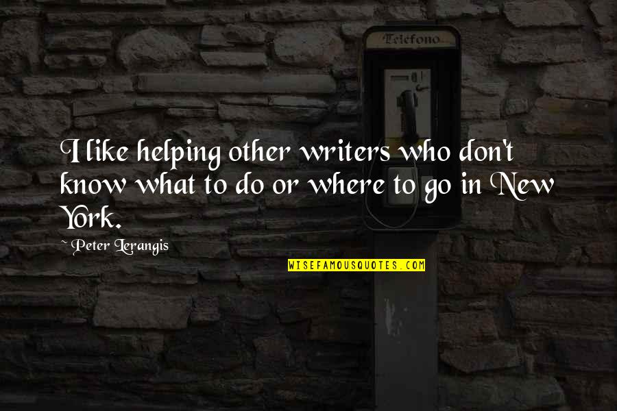 Lenkiewicz London Quotes By Peter Lerangis: I like helping other writers who don't know