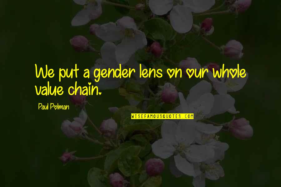 Lens Quotes By Paul Polman: We put a gender lens on our whole