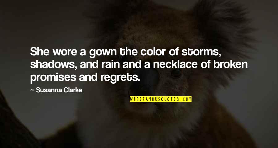Leo Love Horoscope Quotes By Susanna Clarke: She wore a gown the color of storms,
