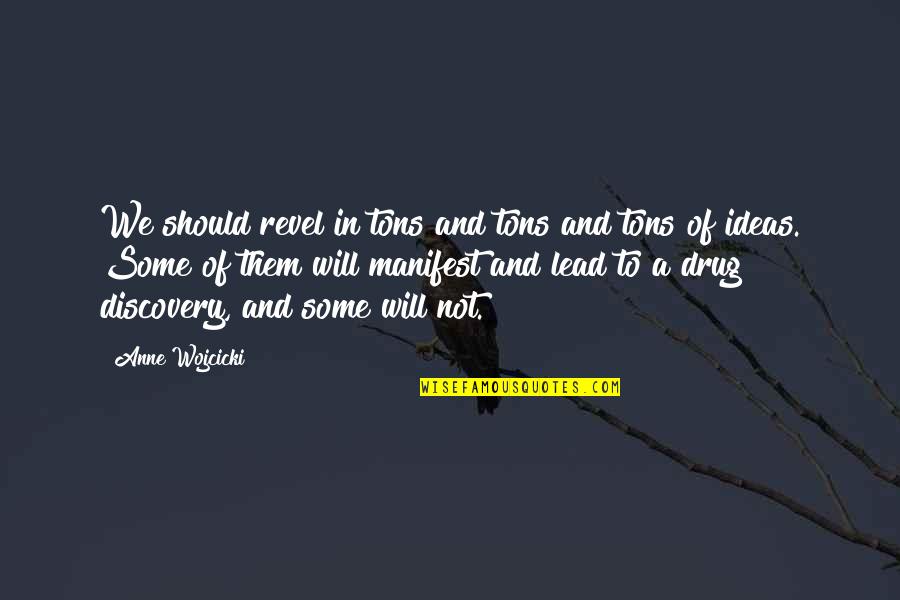 Leo Valdez Book Quotes By Anne Wojcicki: We should revel in tons and tons and Leo Valdez Book Quotes By Anne Wojcicki: We should revel in tons and tons and