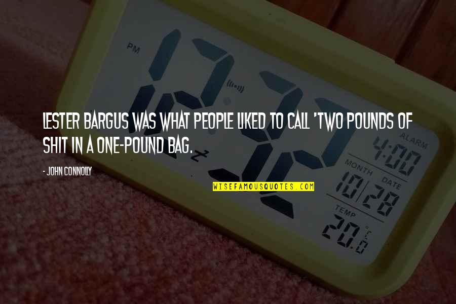 Leogrande Electric Corporation Quotes By John Connolly: Lester Bargus was what people liked to call