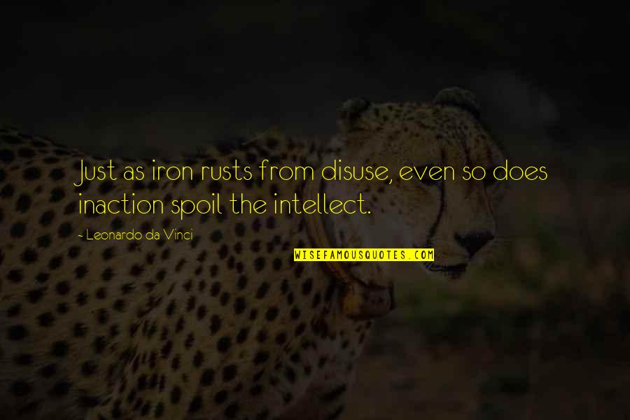 Leonardo Da Quotes By Leonardo Da Vinci: Just as iron rusts from disuse, even so Leonardo Da Quotes By Leonardo Da Vinci: Just as iron rusts from disuse, even so