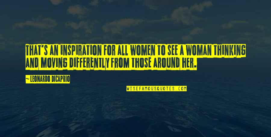 Leonardo Dicaprio Quotes By Leonardo DiCaprio: That's an inspiration for all women to see Leonardo Dicaprio Quotes By Leonardo DiCaprio: That's an inspiration for all women to see