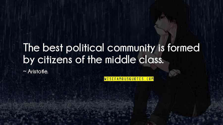 Leonine Forum Quotes By Aristotle.: The best political community is formed by citizens