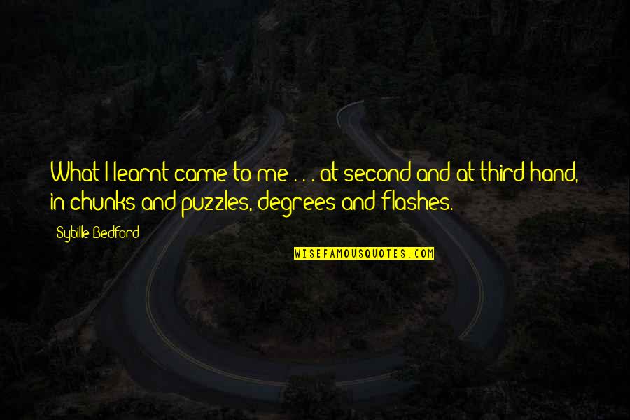 Leonine Forum Quotes By Sybille Bedford: What I learnt came to me . . Leonine Forum Quotes By Sybille Bedford: What I learnt came to me . .