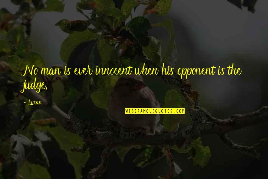 Leoparzi Zapezii Quotes By Lucan: No man is ever innocent when his opponent