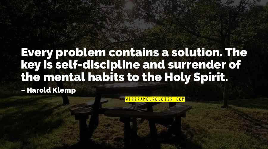 Leora Tanenbaum Quotes By Harold Klemp: Every problem contains a solution. The key is
