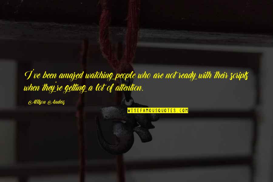 Leos In Love Quotes By Allison Anders: I've been amazed watching people who are not
