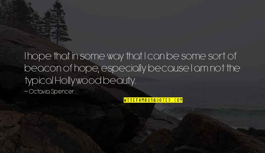Lepadatu Georgeta Claudia Quotes By Octavia Spencer: I hope that in some way that I Lepadatu Georgeta Claudia Quotes By Octavia Spencer: I hope that in some way that I