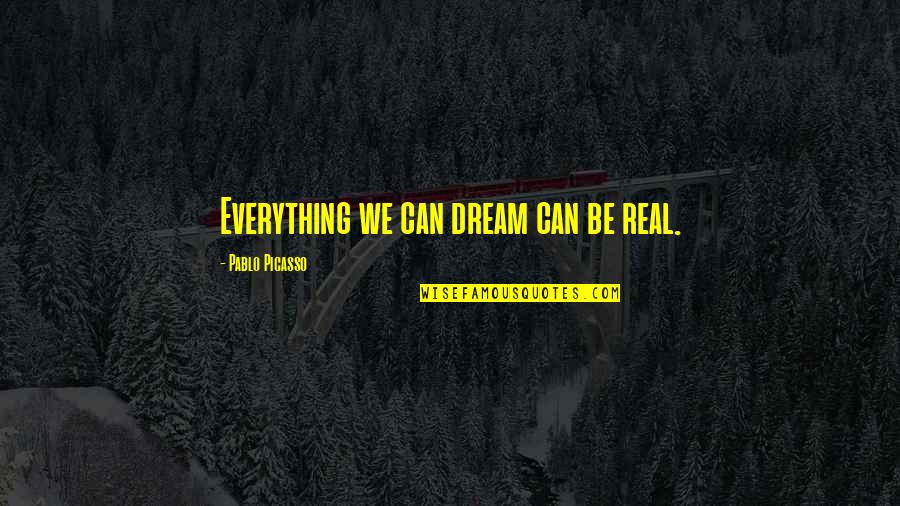 Leprechaun 1993 Quotes By Pablo Picasso: Everything we can dream can be real. Leprechaun 1993 Quotes By Pablo Picasso: Everything we can dream can be real.