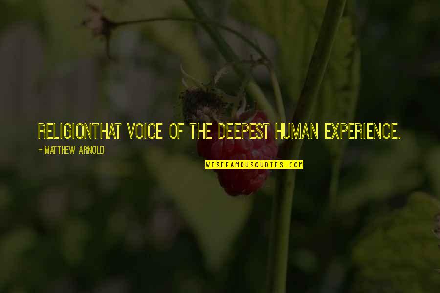 Leprecon 612 Quotes By Matthew Arnold: Religionthat voice of the deepest human experience. Leprecon 612 Quotes By Matthew Arnold: Religionthat voice of the deepest human experience.