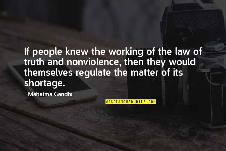 Lerato La Nnete Quotes By Mahatma Gandhi: If people knew the working of the law